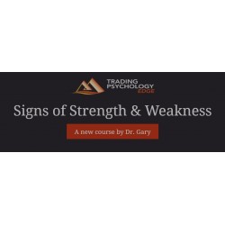 Signs of Strength and Weakness Forex course (Dr. Gary)